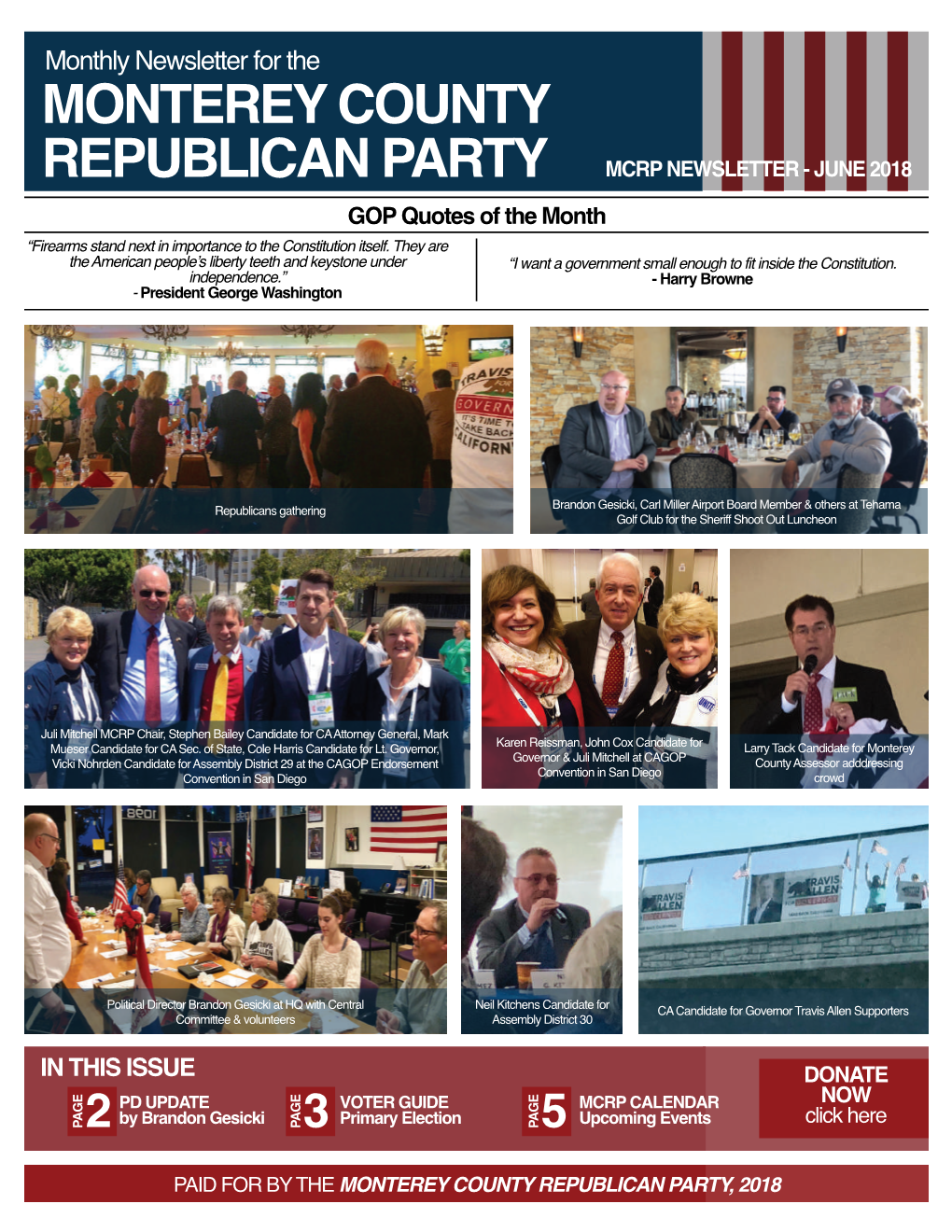 MONTEREY COUNTY REPUBLICAN PARTY MCRP NEWSLETTER - JUNE 2018 GOP Quotes of the Month “Firearms Stand Next in Importance to the Constitution Itself