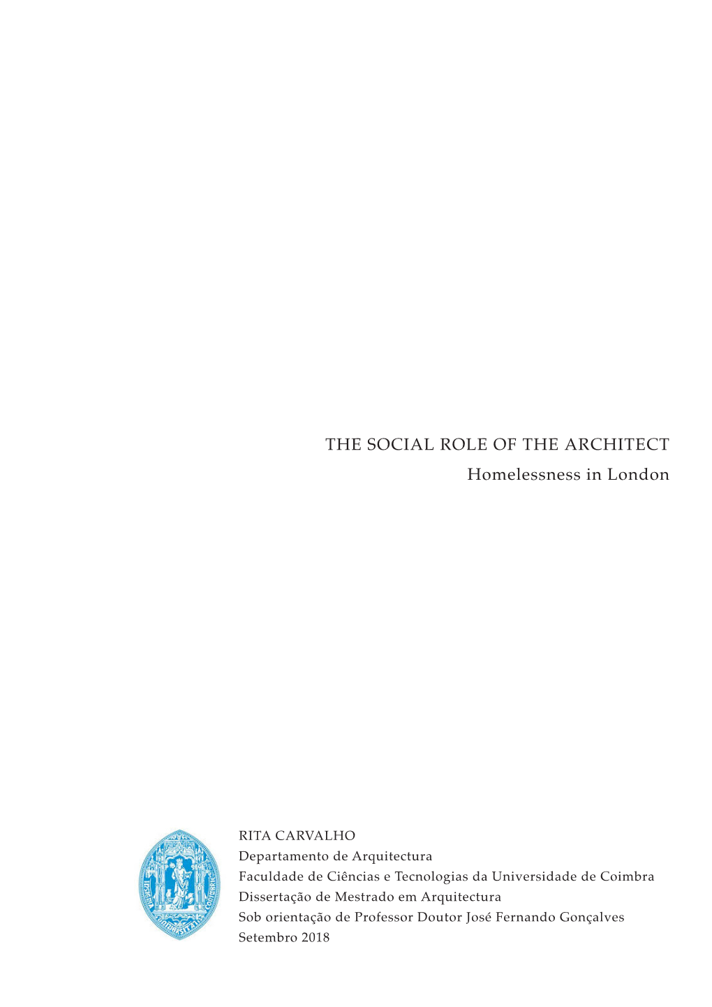 THE SOCIAL ROLE of the ARCHITECT Homelessness in London