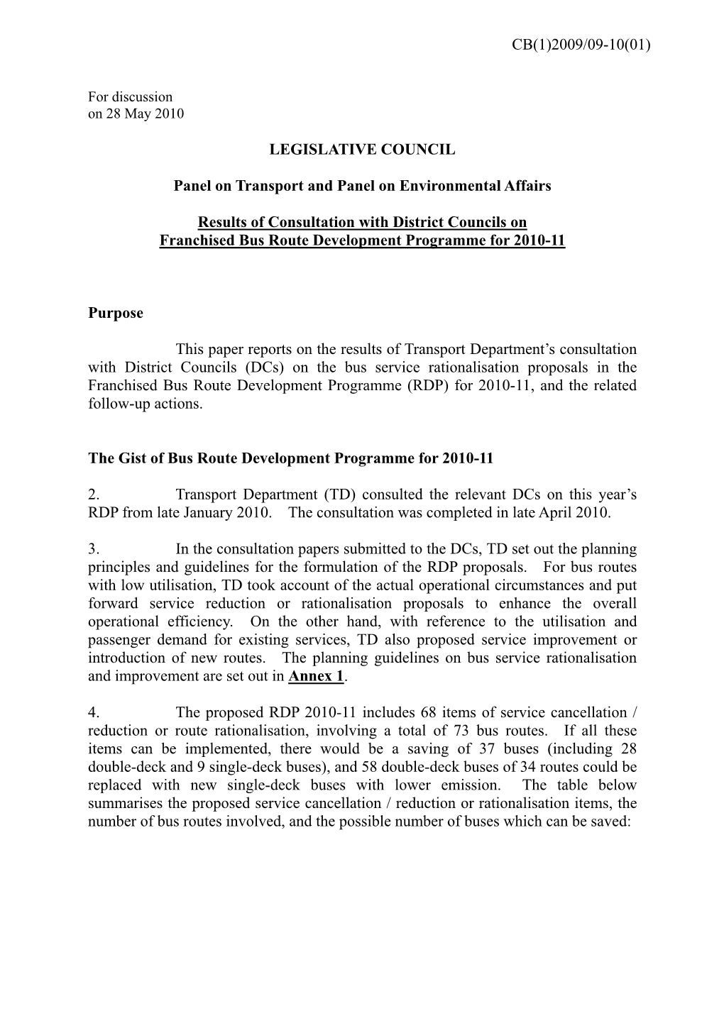 LEGISLATIVE COUNCIL Panel on Transport and Panel on Environmental Affairs Results of Consultation with District Councils on Fran