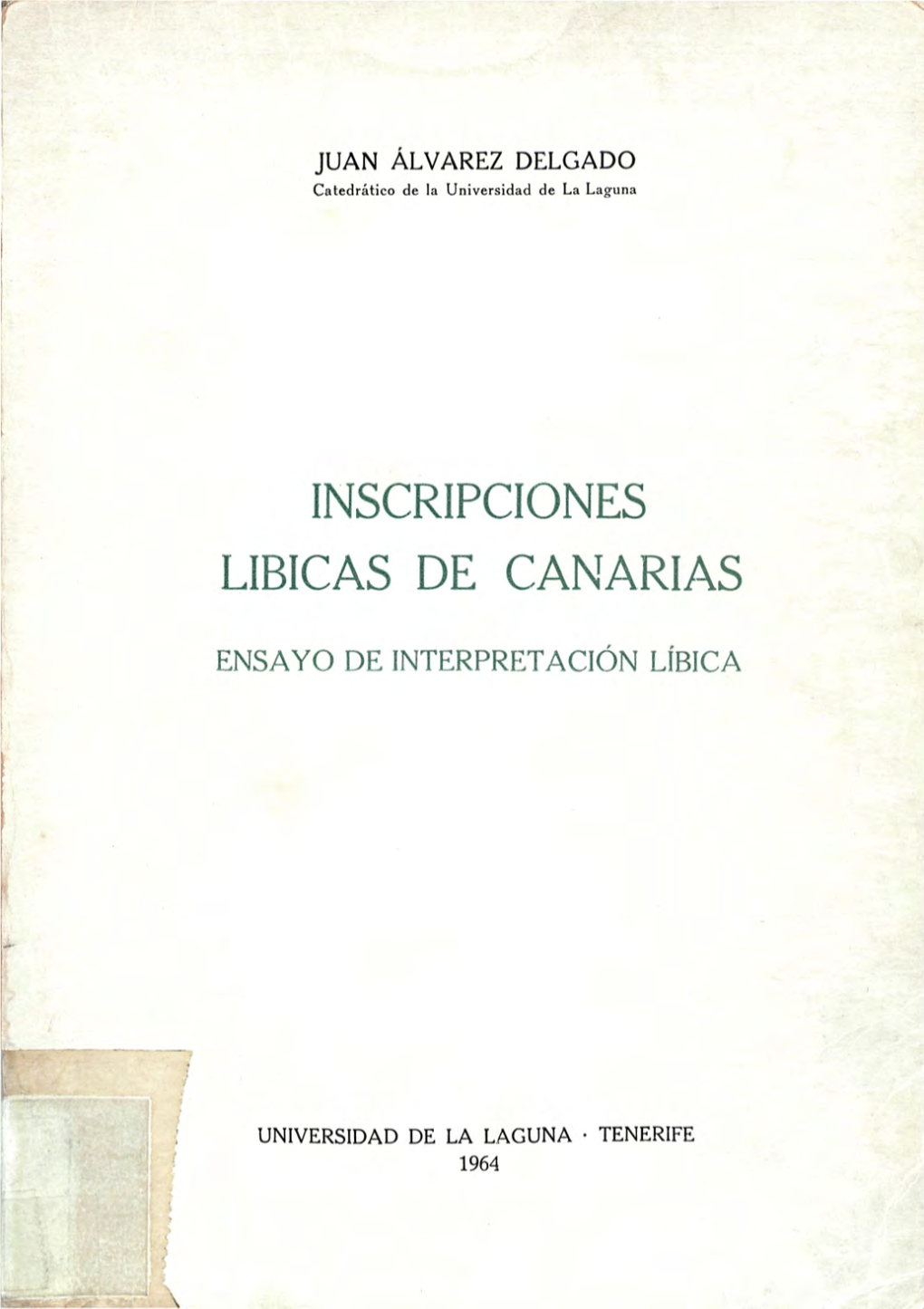 Inscripciones Líbicas De Canarias. Ensayo De Interpretación Líbica