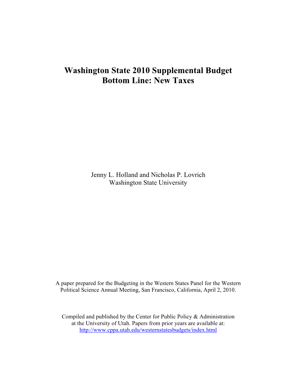 Washington State 2010 Supplemental Budget Bottom Line: New Taxes