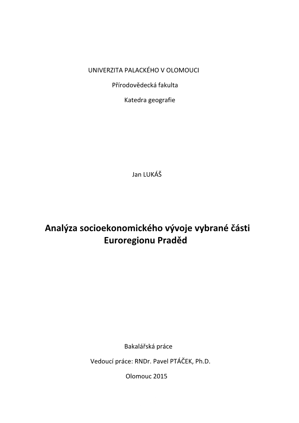 Analýza Socioekonomického Vývoje Vybrané Části Euroregionu Praděd