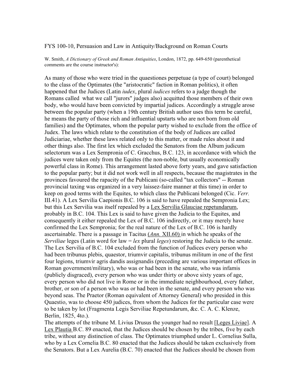 FYS 100-10, Persuasion and Law in Antiquity/Background on Roman Courts As Many of Those Who Were Tried in the Quaestiones Perpet