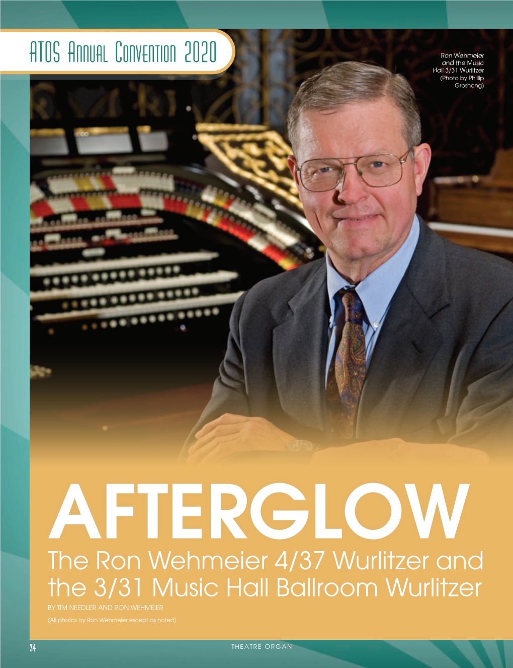 ATOS Annual Convention 2020 Ron Wehmeier and the Music Hall 3/31 Wurlitzer (Photo by Phillip Groshong)