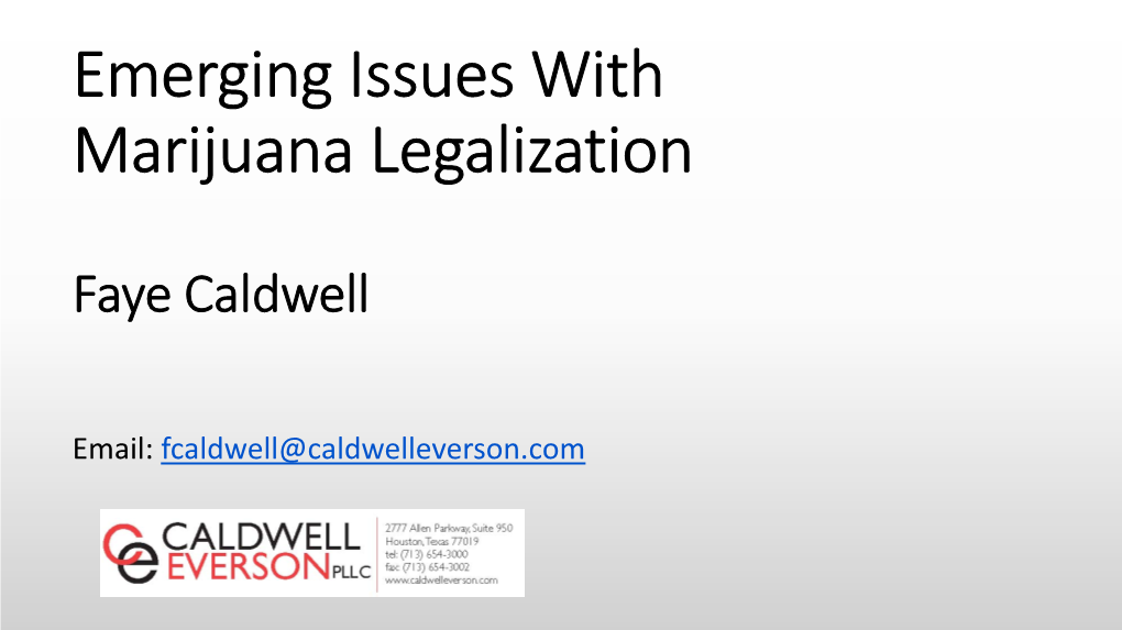 Emerging Issues with Marijuana Legalization