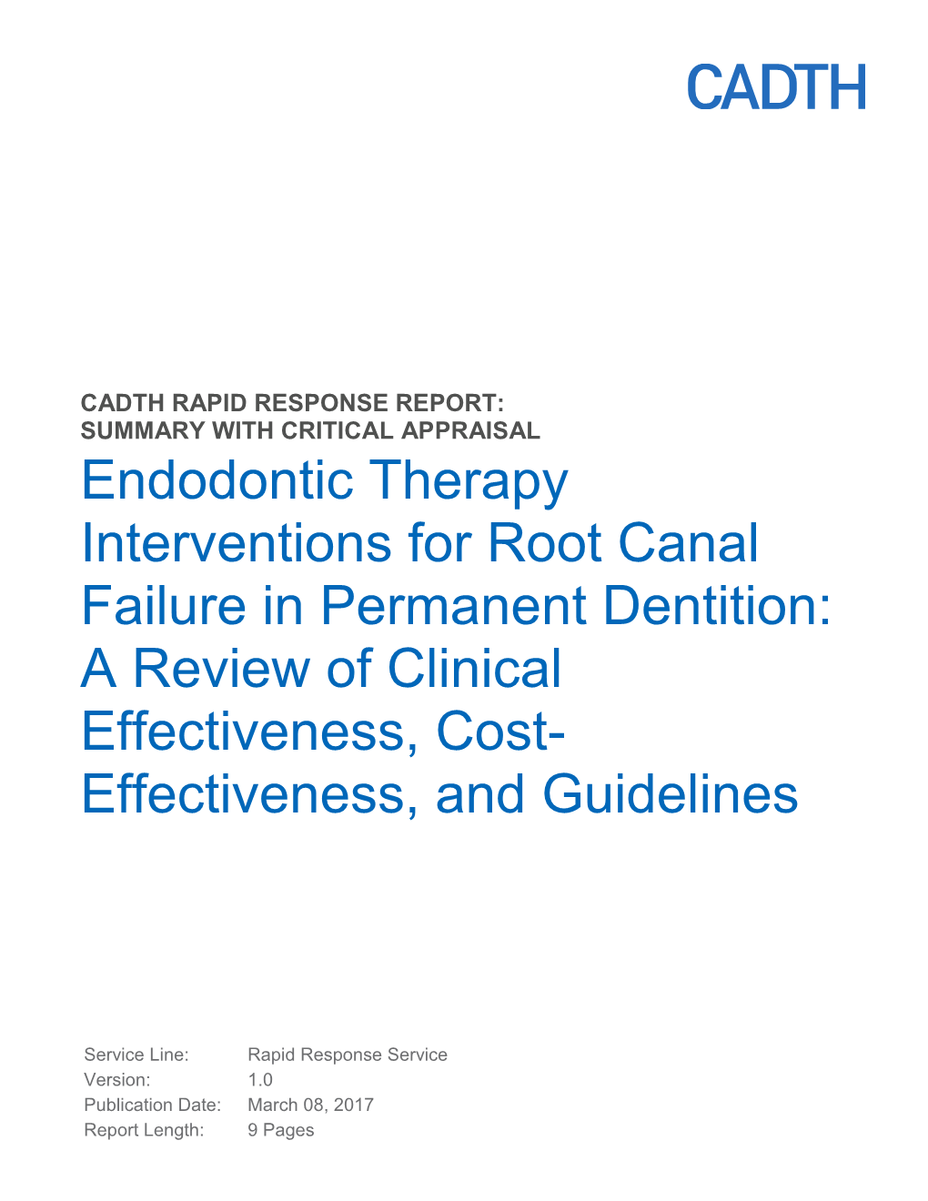 Endodontic Therapy Interventions for Root Canal Failure in Permanent Dentition: a Review of Clinical Effectiveness, Cost- Effectiveness, and Guidelines