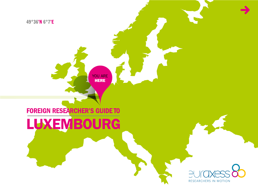 Luxembourg This Guide Is an Informative Publication Describing National Legislation and Modalities of Administrative Procedures in Luxembourg
