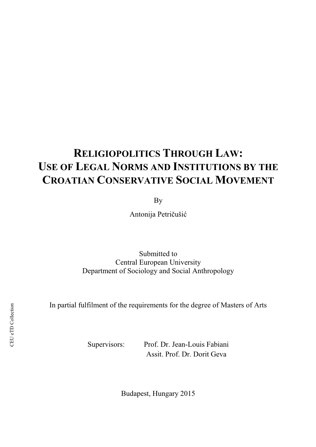 Religiopolitics Through Law: Use of Legal Norms And