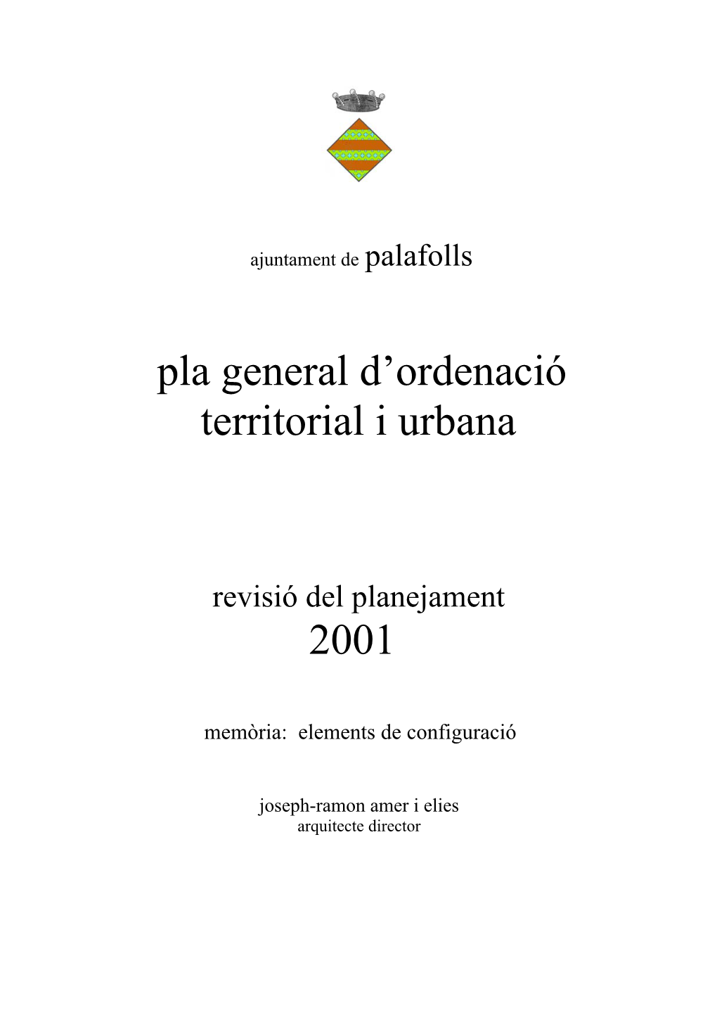 Pla General D'ordenació Territorial I Urbana 2001