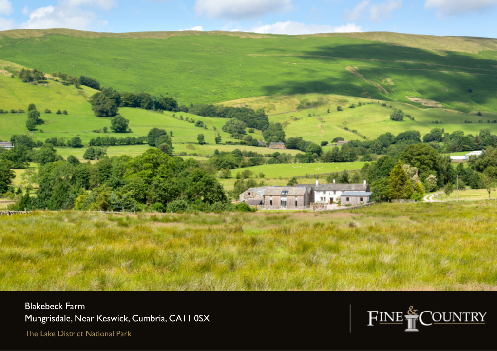 Blakebeck Farm Mungrisdale, Near Keswick, Cumbria, CA11 0SX the Lake District National Park !