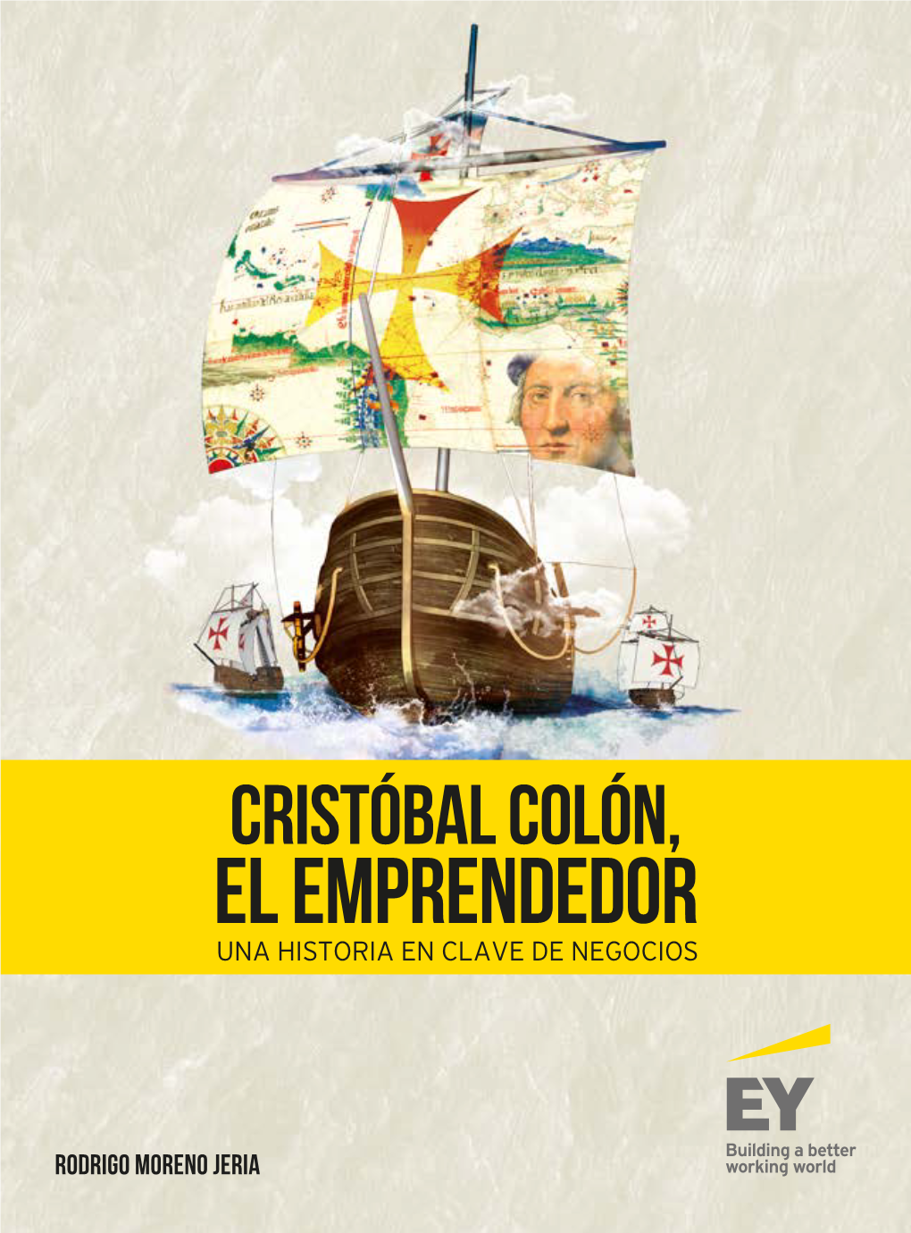 Cristóbal Colón, El Emprendedor Una Historia En Clave De Negocios