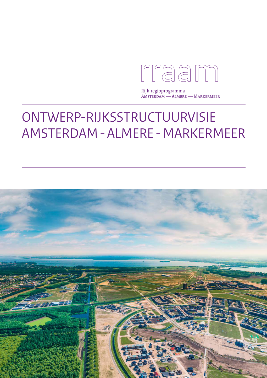 Ontwerp-Rijksstructuurvisie Amsterdam-Almere-Markermeer