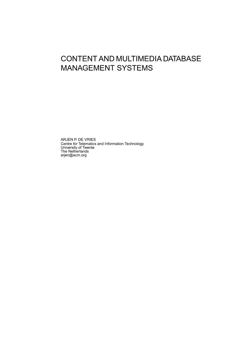 Content and Multimedia Database Management Systems