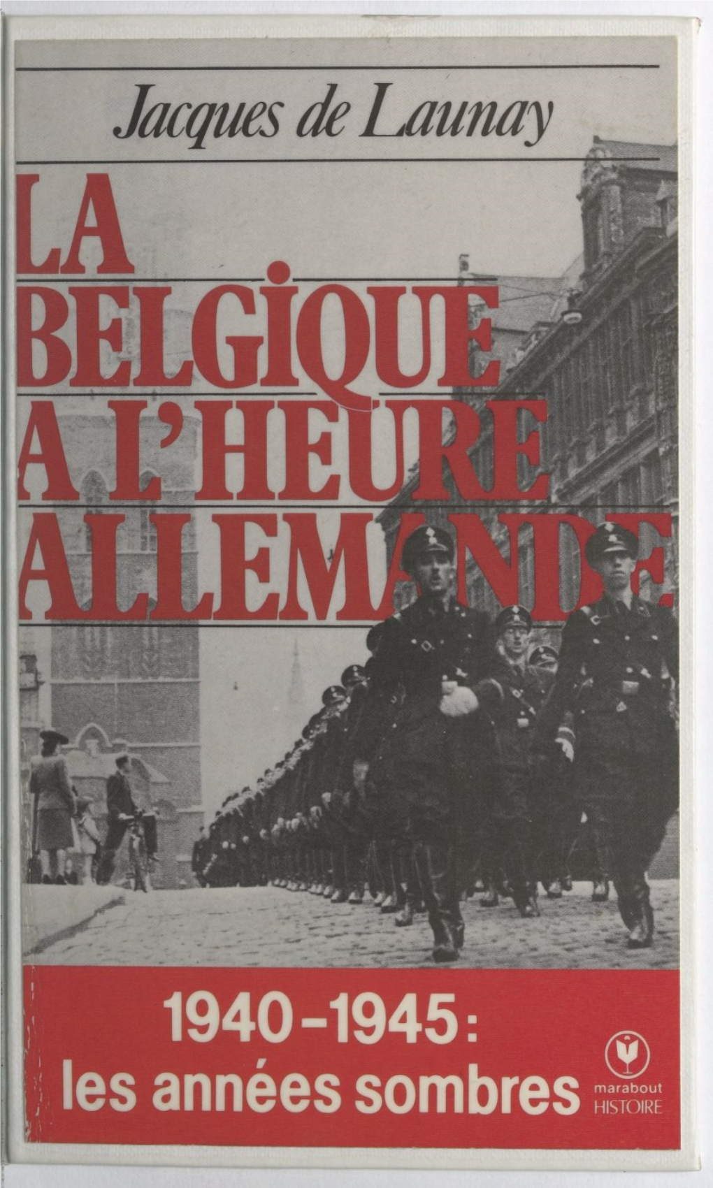 La Belgique À L'heure Allemande