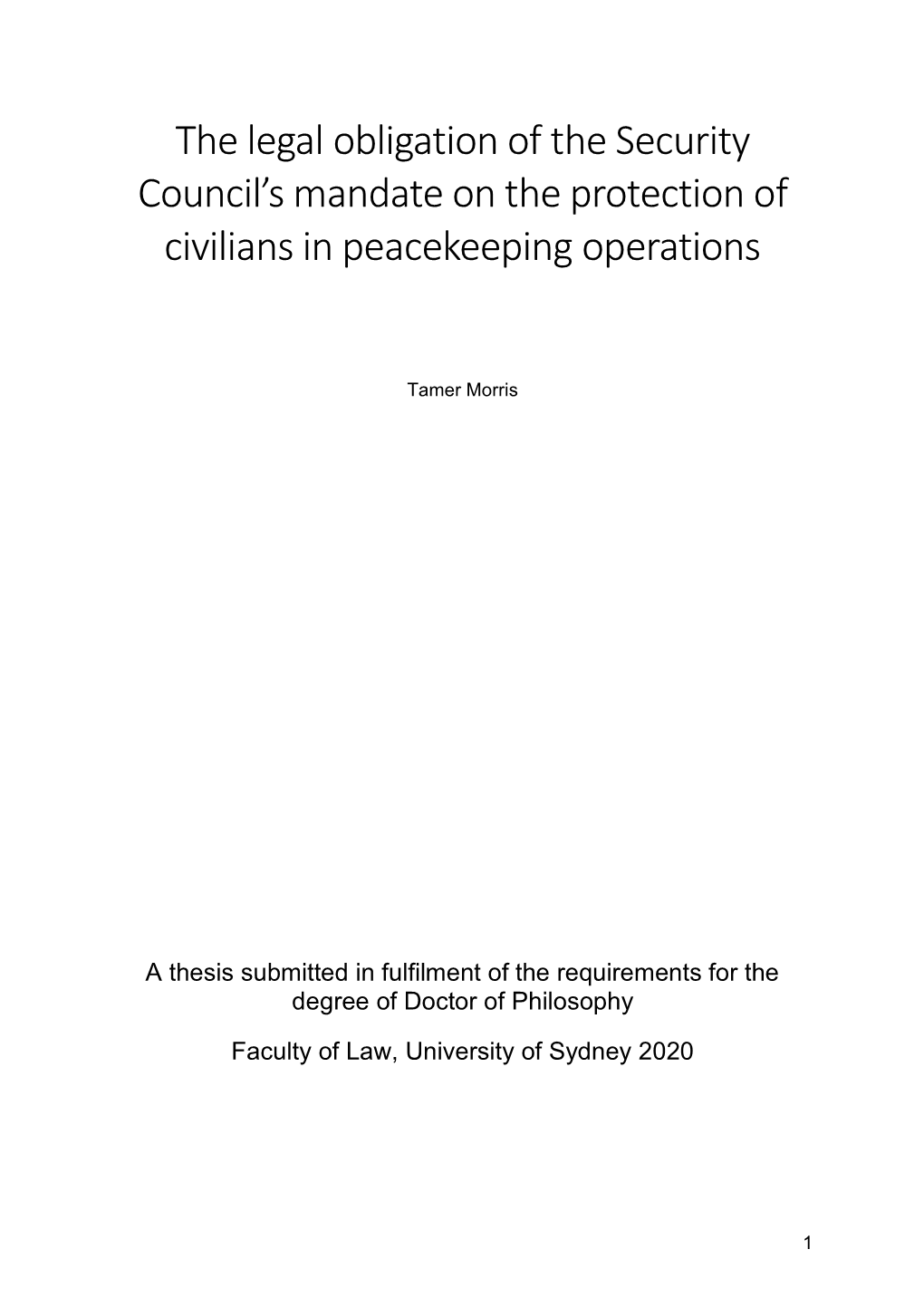 The Legal Obligation of the Security Council's Mandate on the Protection of Civilians in Peacekeeping Operations
