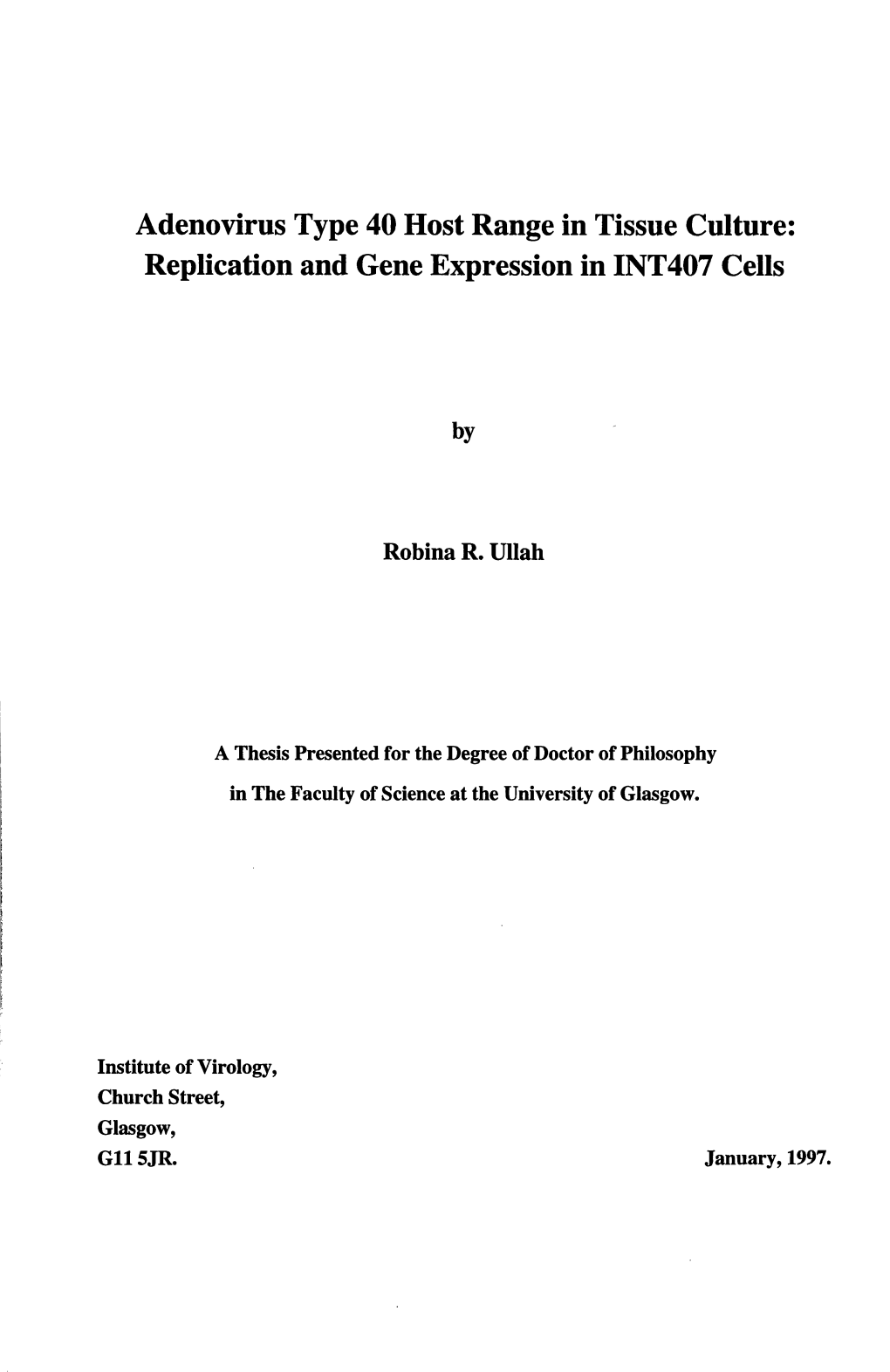 Adenovirus Type 40 Host Range in Tissue Culture: Replication and Gene Expression in INT407 Cells