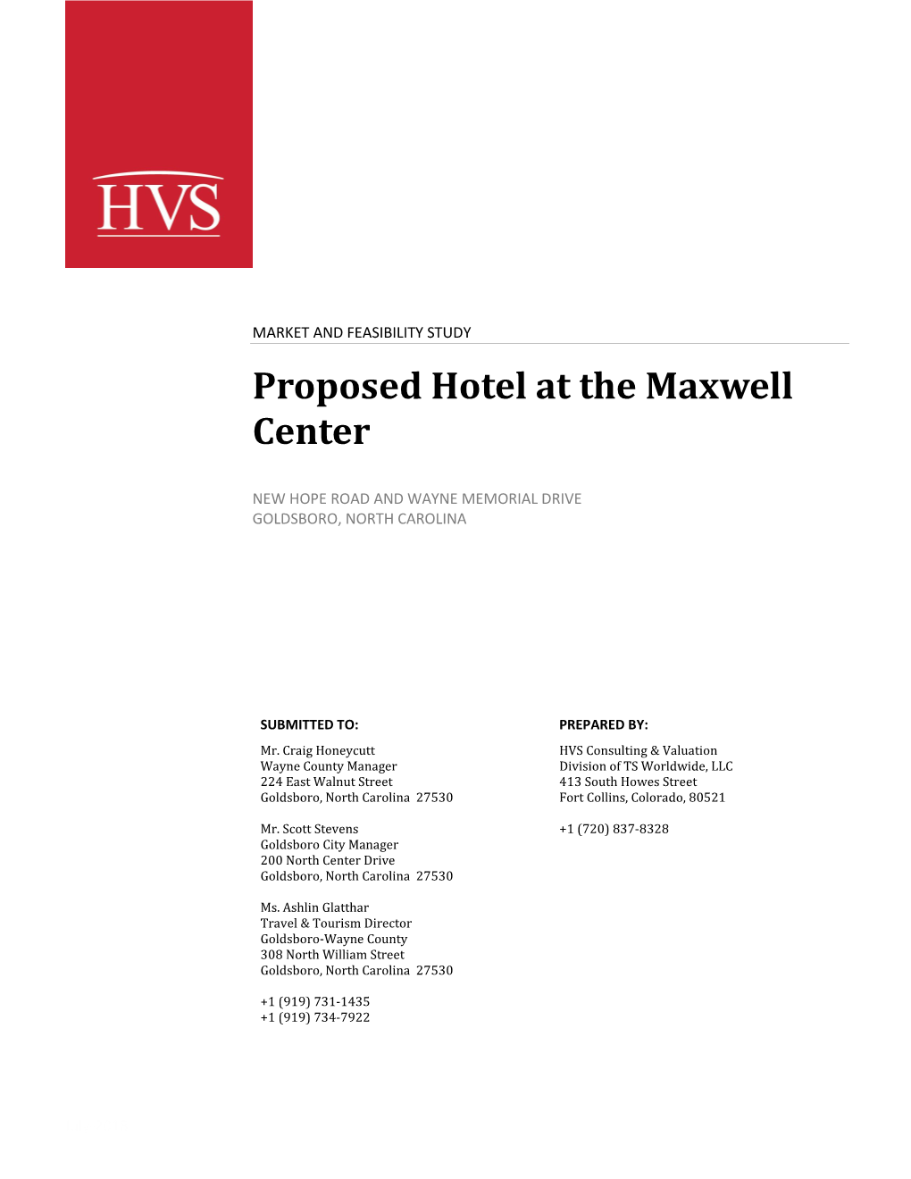 Proposed Hotel at the Maxwell Center Goldsboro, North Carolina HVS Reference: 2018020662, 2018250019
