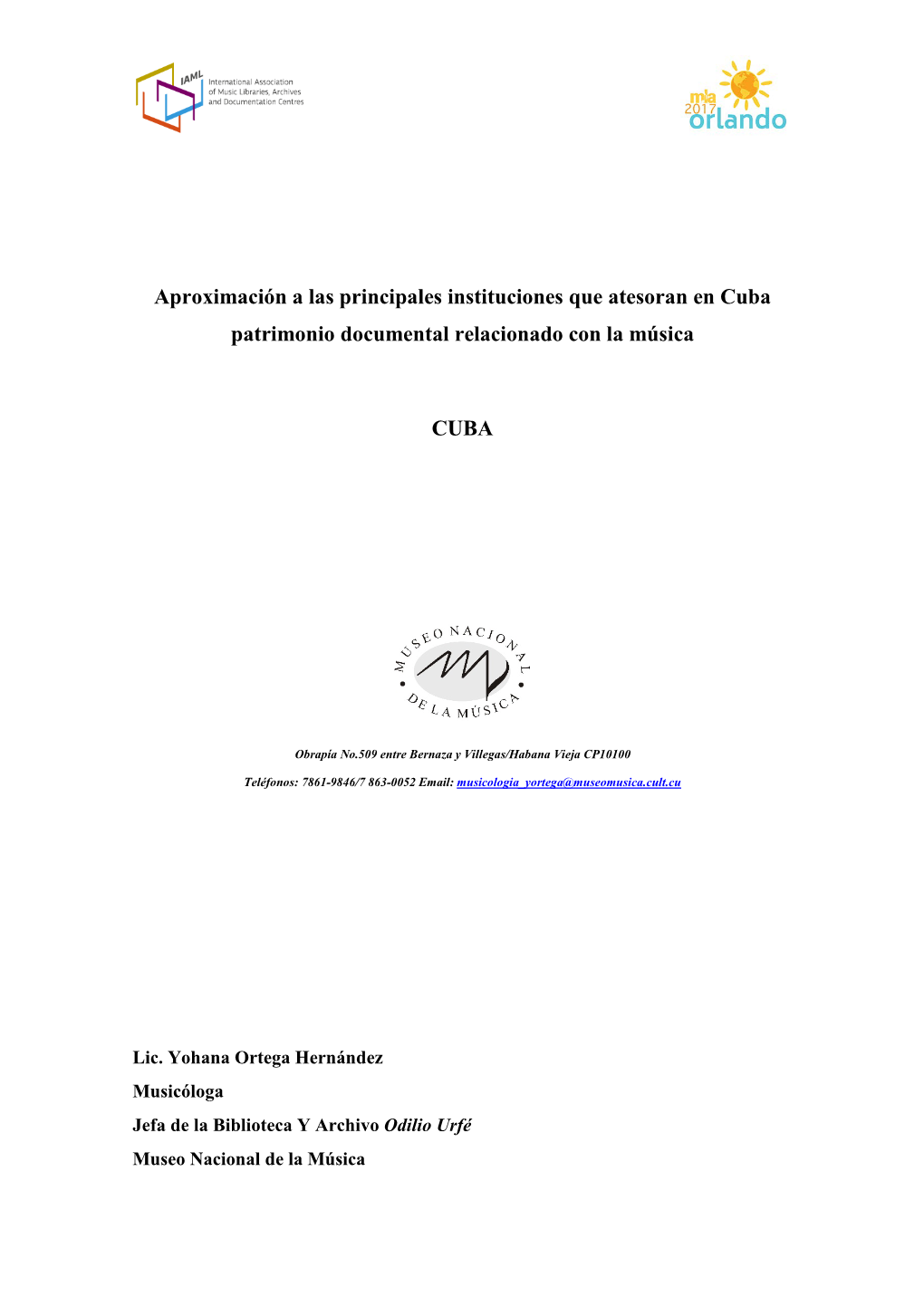 Aproximación a Las Principales Instituciones Que Atesoran En Cuba Patrimonio Documental Relacionado Con La Música