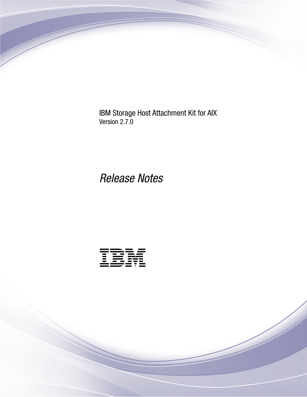 IBM Storage Host Attachment Kit for AIX • Release Notes