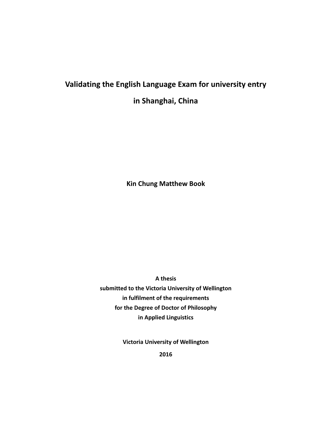 Validating the English Language Exam for University Entry in Shanghai, China