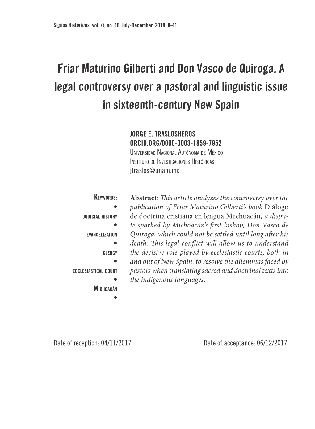 Friar Maturino Gilberti and Don Vasco De Quiroga. a Legal Controversy Over a Pastoral and Linguistic Issue in Sixteenth-Century New Spain