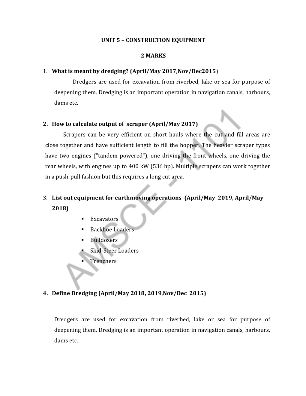 UNIT 5 – CONSTRUCTION EQUIPMENT 2 MARKS 1. What Is