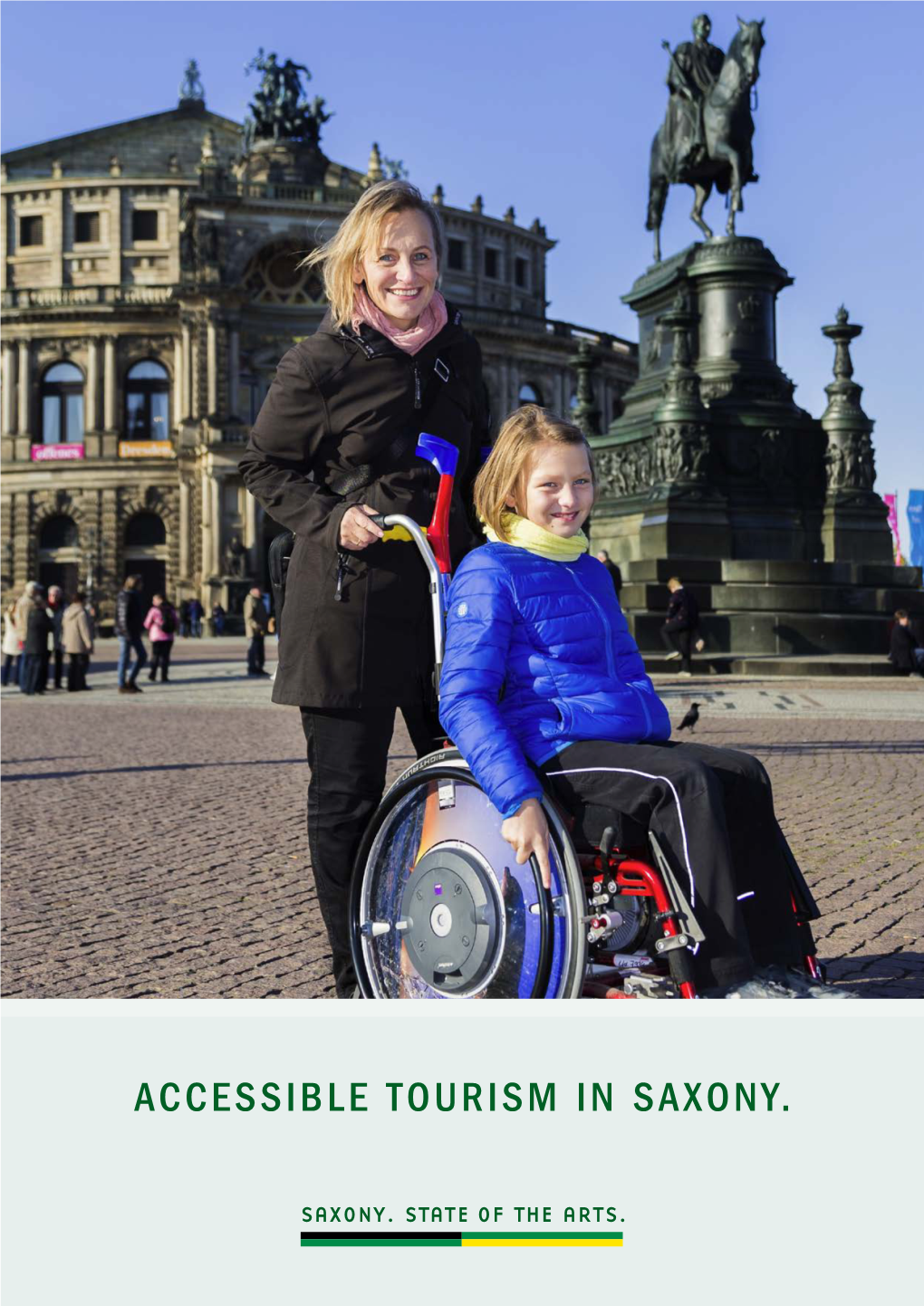 ACCESSIBLE TOURISM in SAXONY. a Very Special Welcome