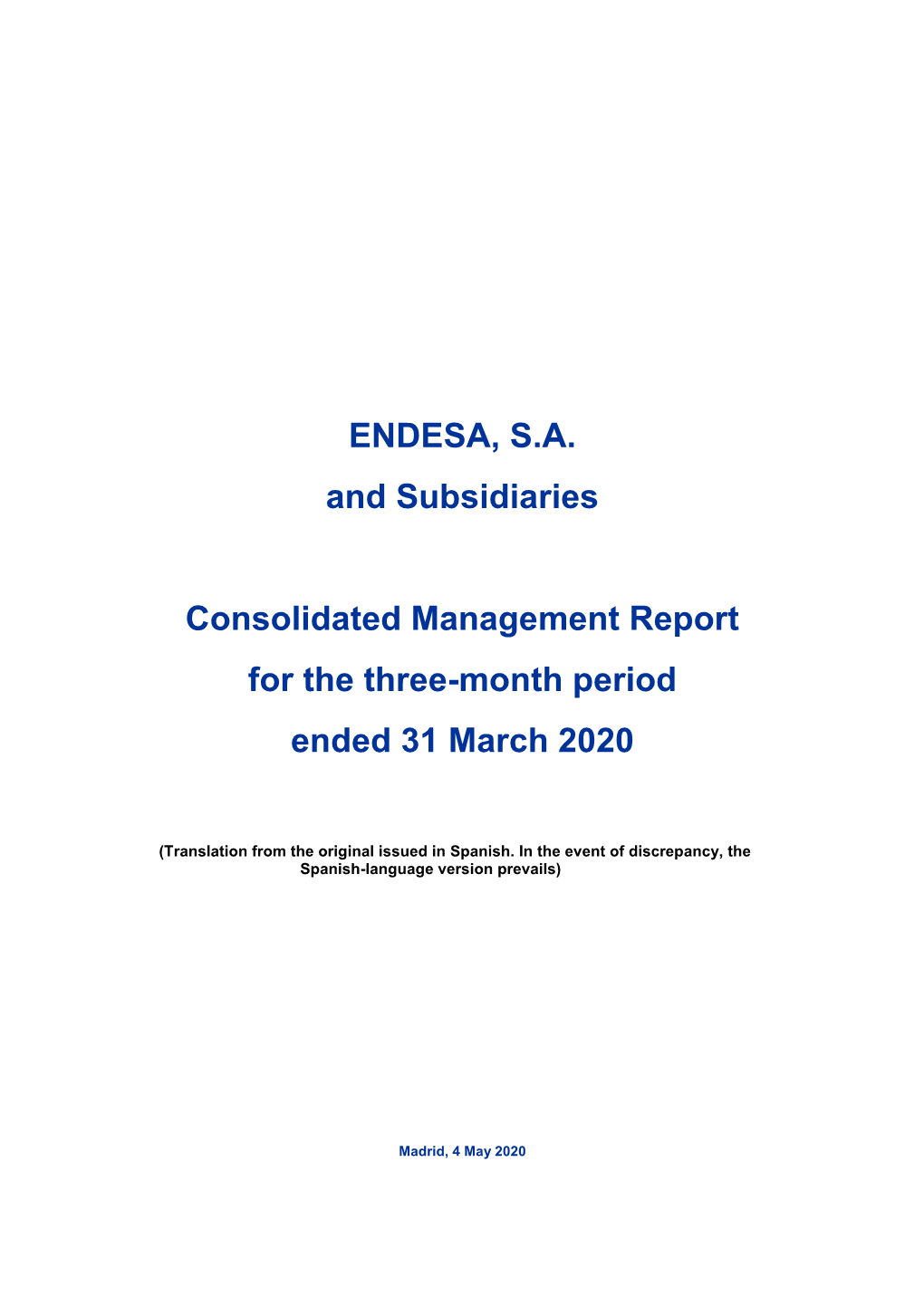 Endesa, S.A. and Subsidiaries Consolidated Management Report for the Three-Month Period Ended 31 March 2020