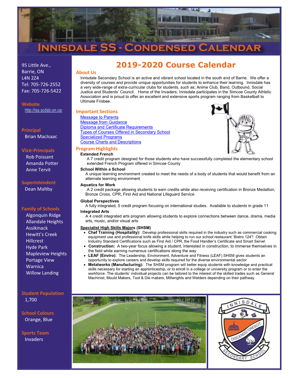 2019-2020 Course Calendar Barrie, on About Us L4N 2Z4 Innisdale Secondary School Is an Active and Vibrant School Located in the South End of Barrie