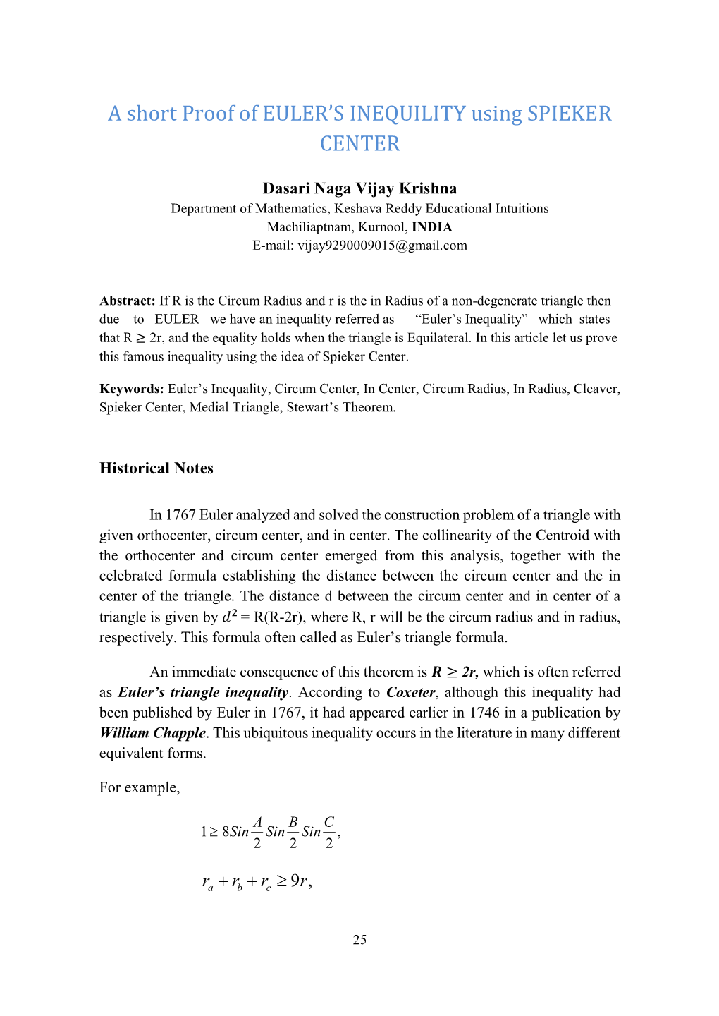 A Short Proof of EULER's INEQUILITY Using SPIEKER CENTER