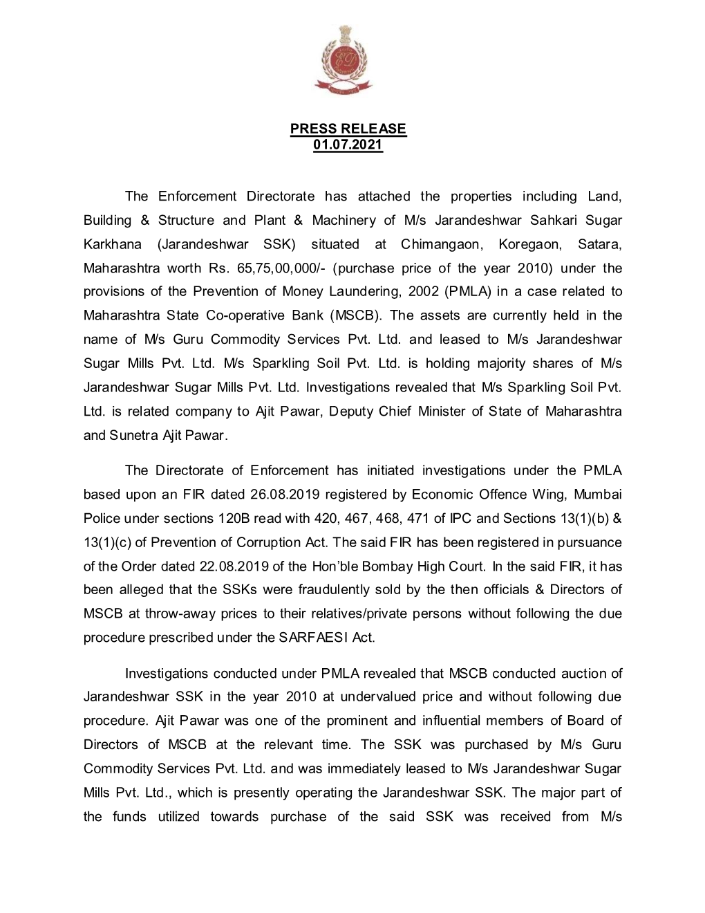 PRESS RELEASE 01.07.2021 the Enforcement Directorate Has