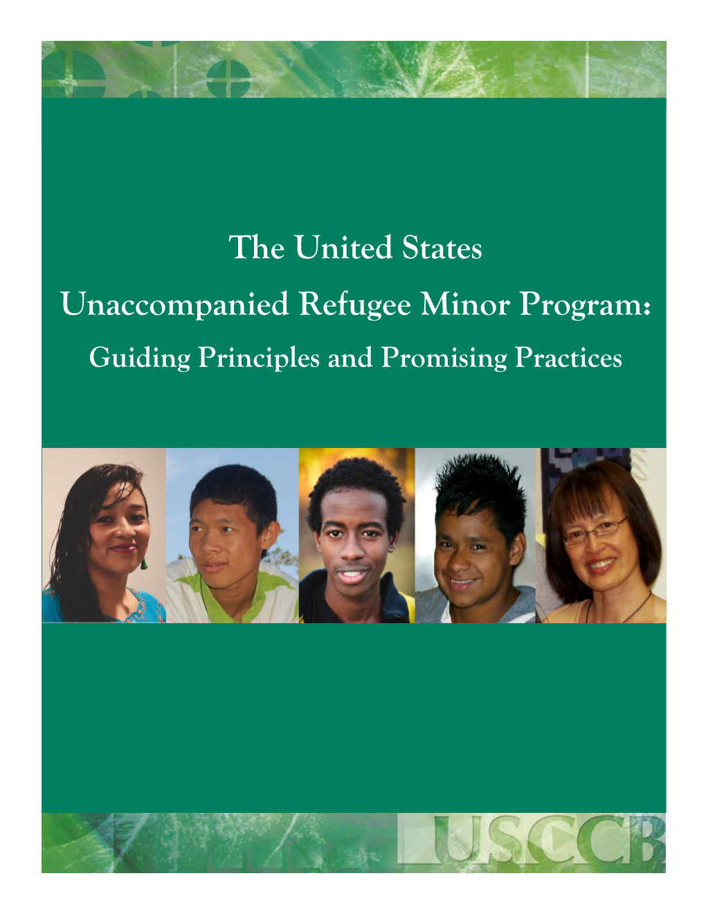 The United States Unaccompanied Refugee Minor Program: Guiding Principles and Promising Practices