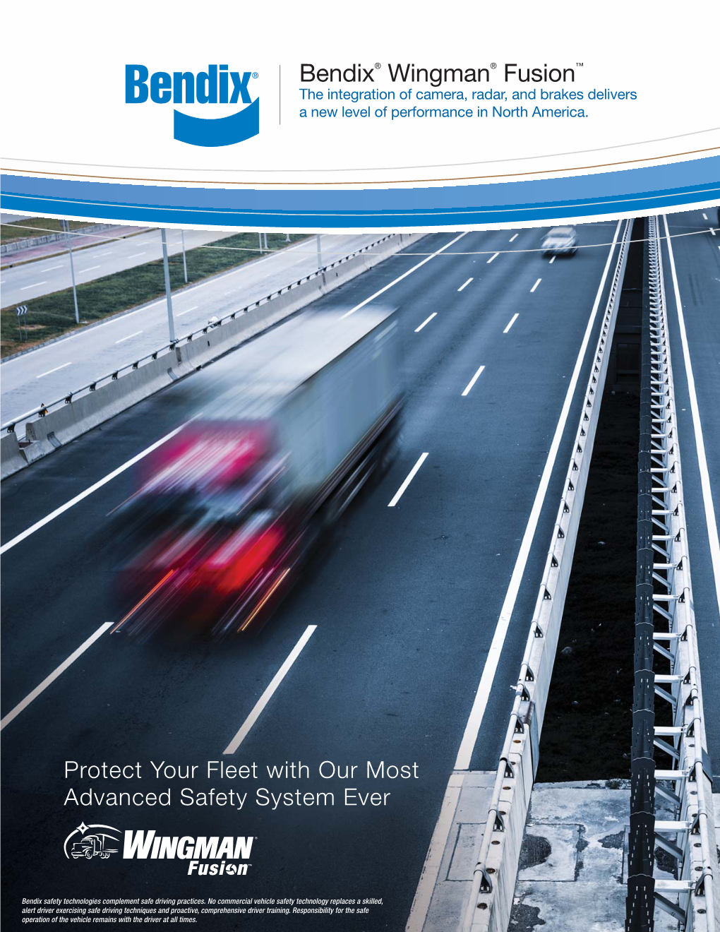 Bendix® Wingman® Fusion™ the Integration of Camera, Radar, and Brakes Delivers a New Level of Performance in North America