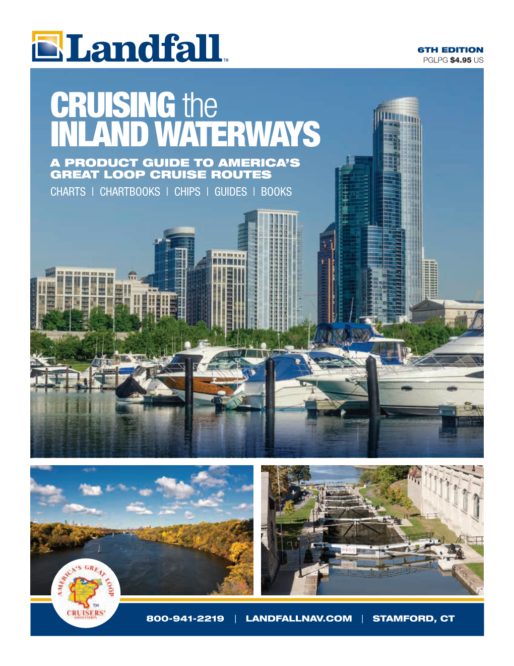 CRUISING the INLAND WATERWAYS a PRODUCT GUIDE to AMERICA’S GREAT LOOP CRUISE ROUTES CHARTS | CHARTBOOKS | CHIPS | GUIDES | BOOKS