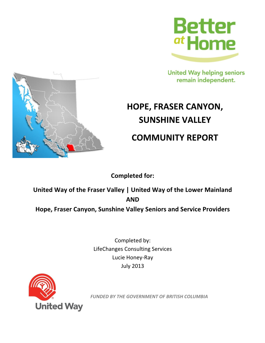 Hope, Fraser Canyon, Sunshine Valley Community Report
