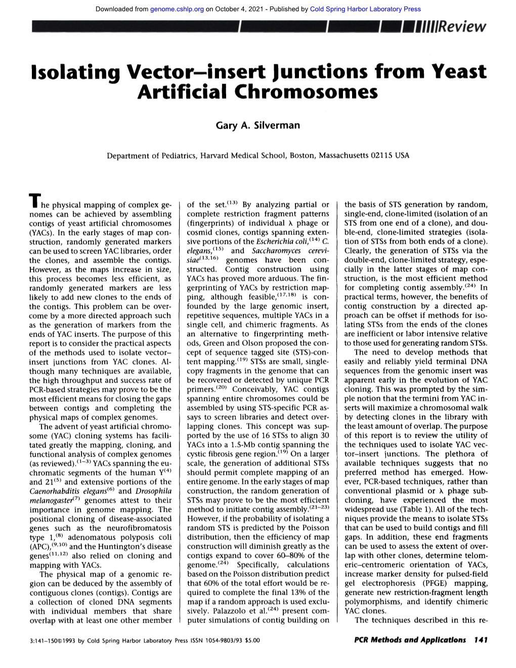 Isolating Vector Insert Junctions from Yeast Arttflctal Chromosomes