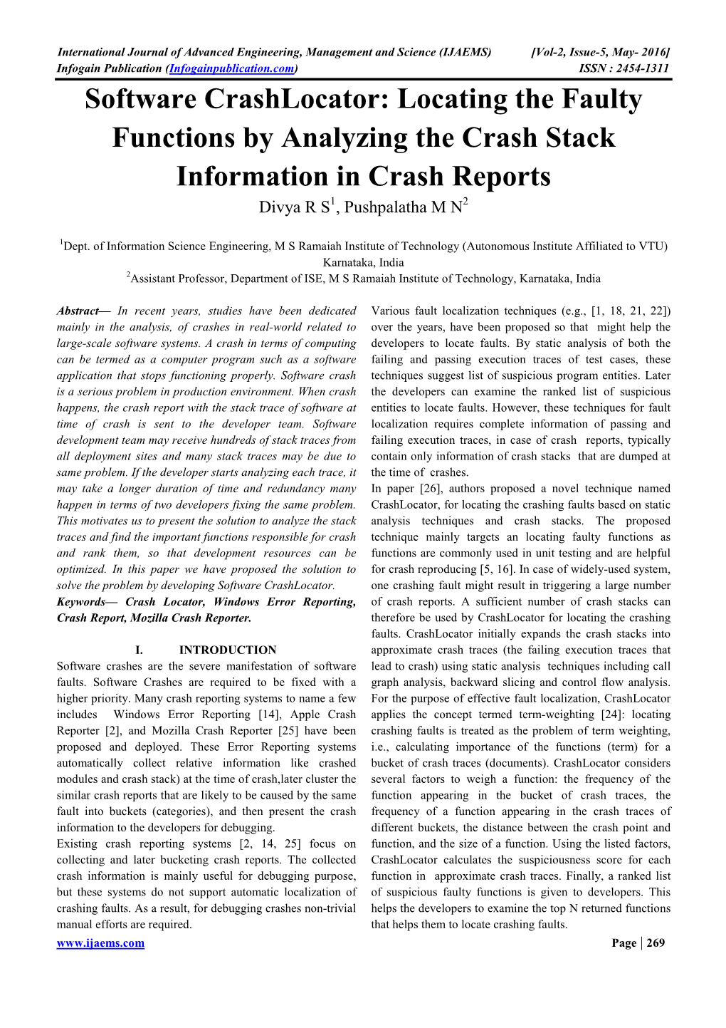 Software Crashlocator: Locating the Faulty Functions by Analyzing the Crash Stack Information in Crash Reports Divya R S 1, Pushpalatha M N 2