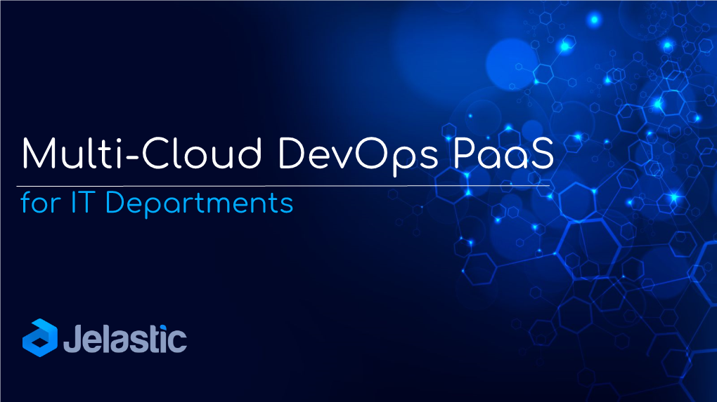 Multi-Cloud Devops Paas for IT Departments Familiar Problems?