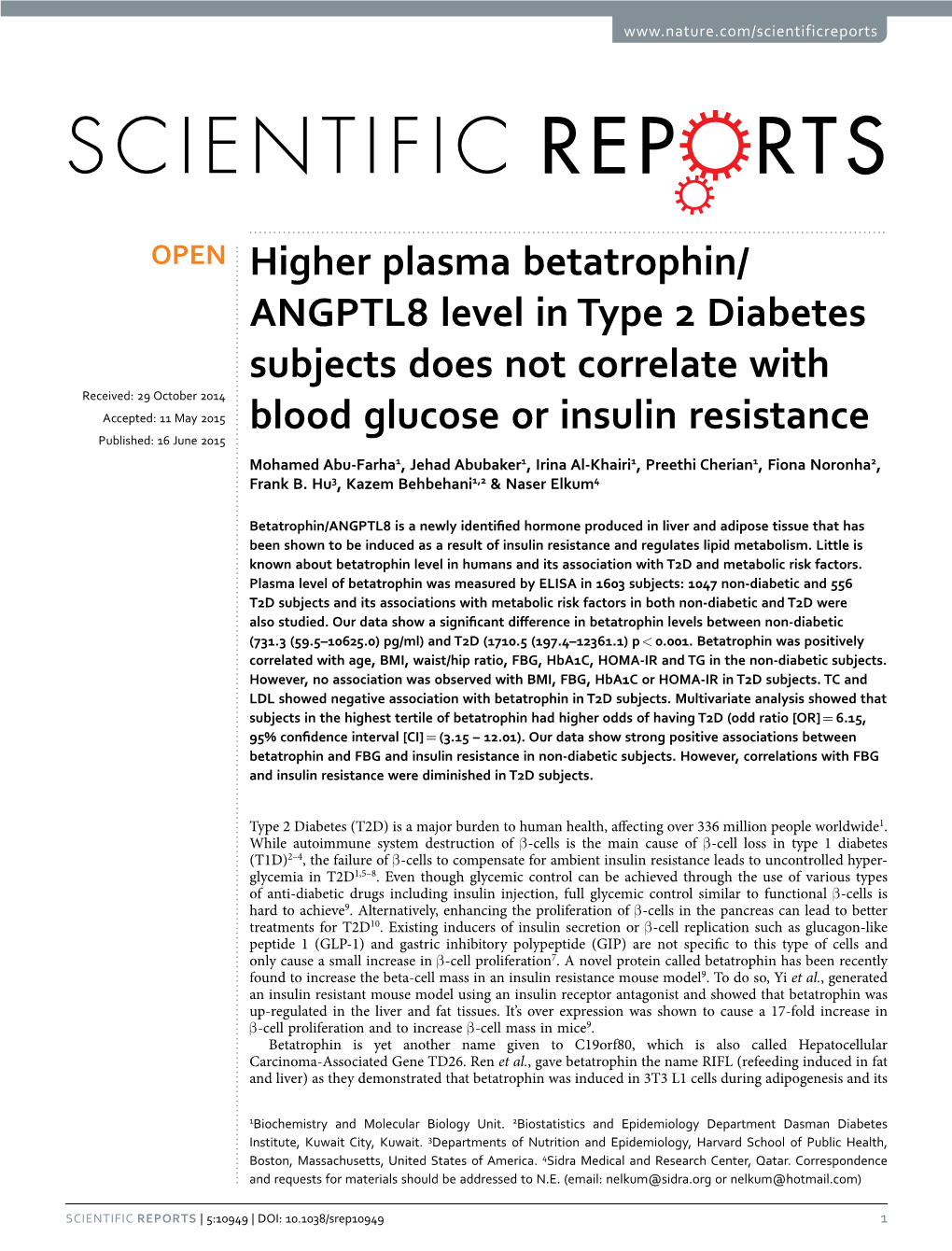 Higher Plasma Betatrophin/ANGPTL8 Level in Type 2 Diabetes Subjects Does Not Correlate with Blood Glucose Or Insulin Resistance