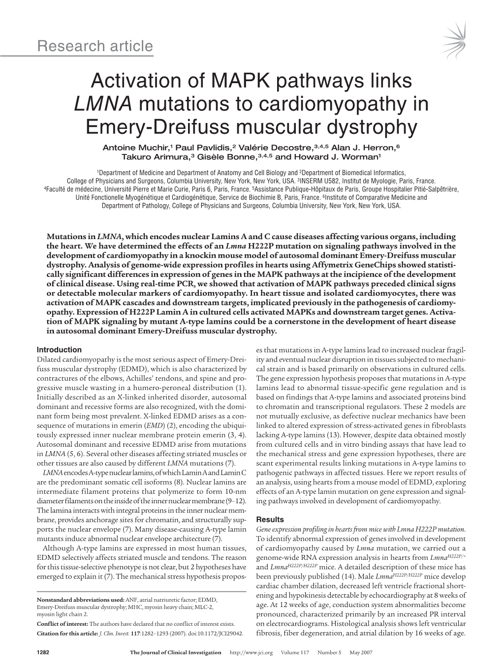 Activation of MAPK Pathways Links LMNA Mutations to Cardiomyopathy in Emery-Dreifuss Muscular Dystrophy Antoine Muchir,1 Paul Pavlidis,2 Valérie Decostre,3,4,5 Alan J