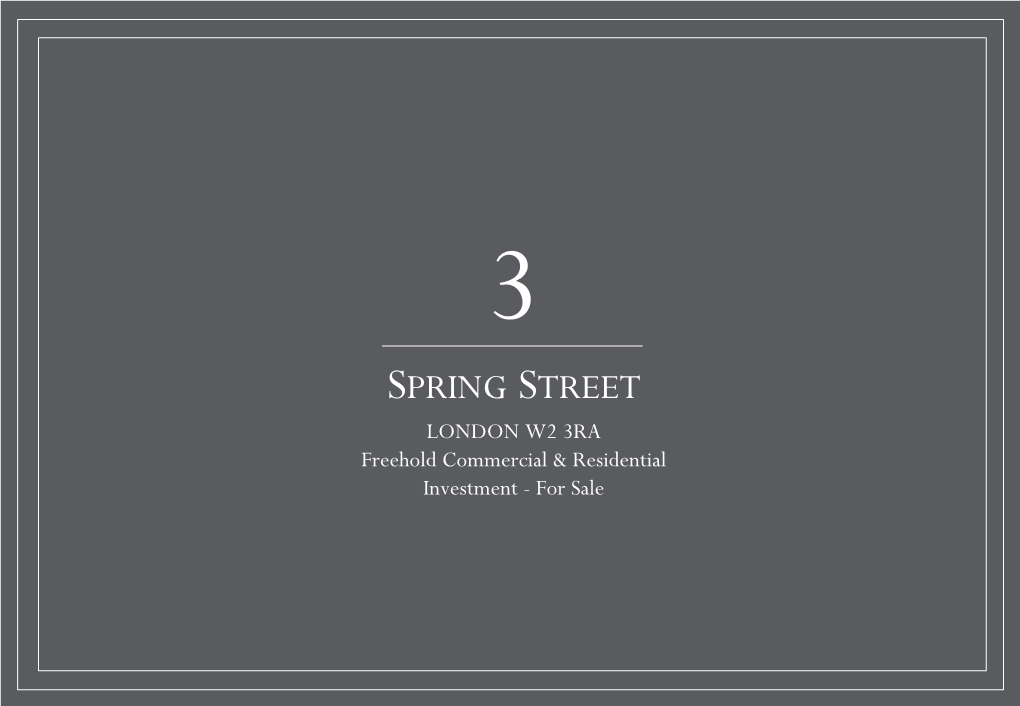 SPRING STREET LONDON W2 3RA Freehold Commercial & Residential Investment - for Sale the OPPORTUNITY: £4,950,000