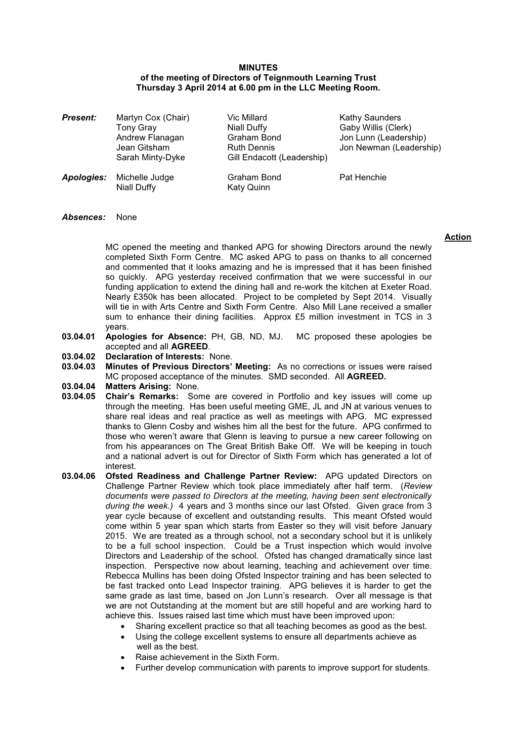 MINUTES of the Meeting of Directors of Teignmouth Learning Trust Thursday 3 April 2014 at 6.00 Pm in the LLC Meeting Room