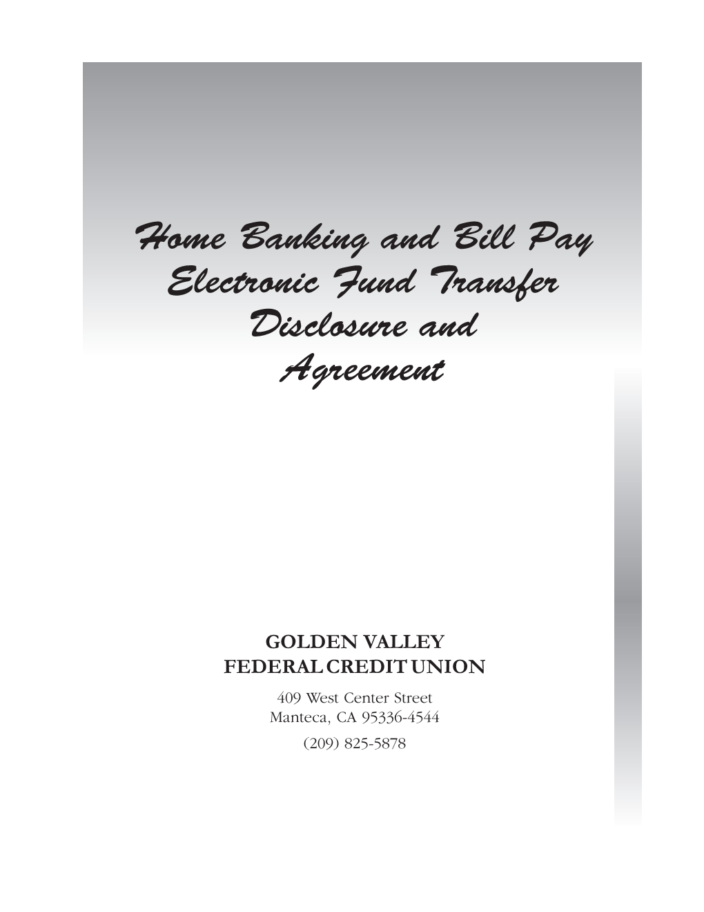 Home Banking and Bill Pay Electronic Fund Transfer Disclosure and Agreement