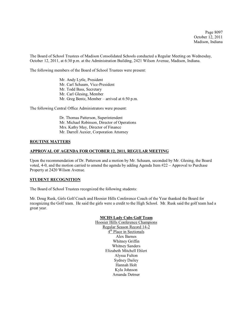 Page 8097 October 12, 2011 Madison, Indiana the Board of School Trustees of Madison Consolidated Schools Conducted a Regular