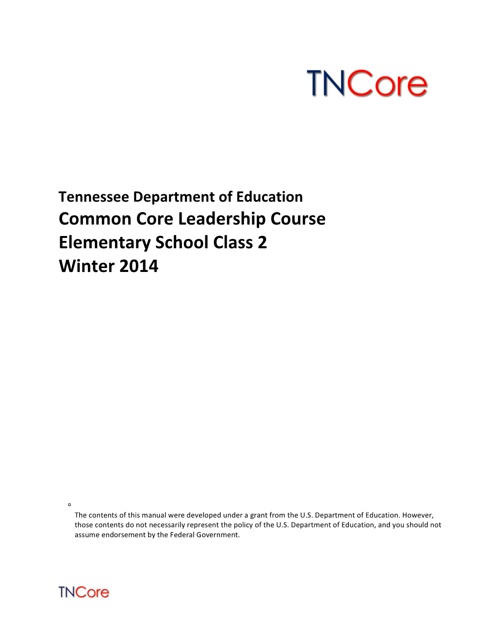 Common Core Leadership Course Elementary School Class 2 Winter 2014