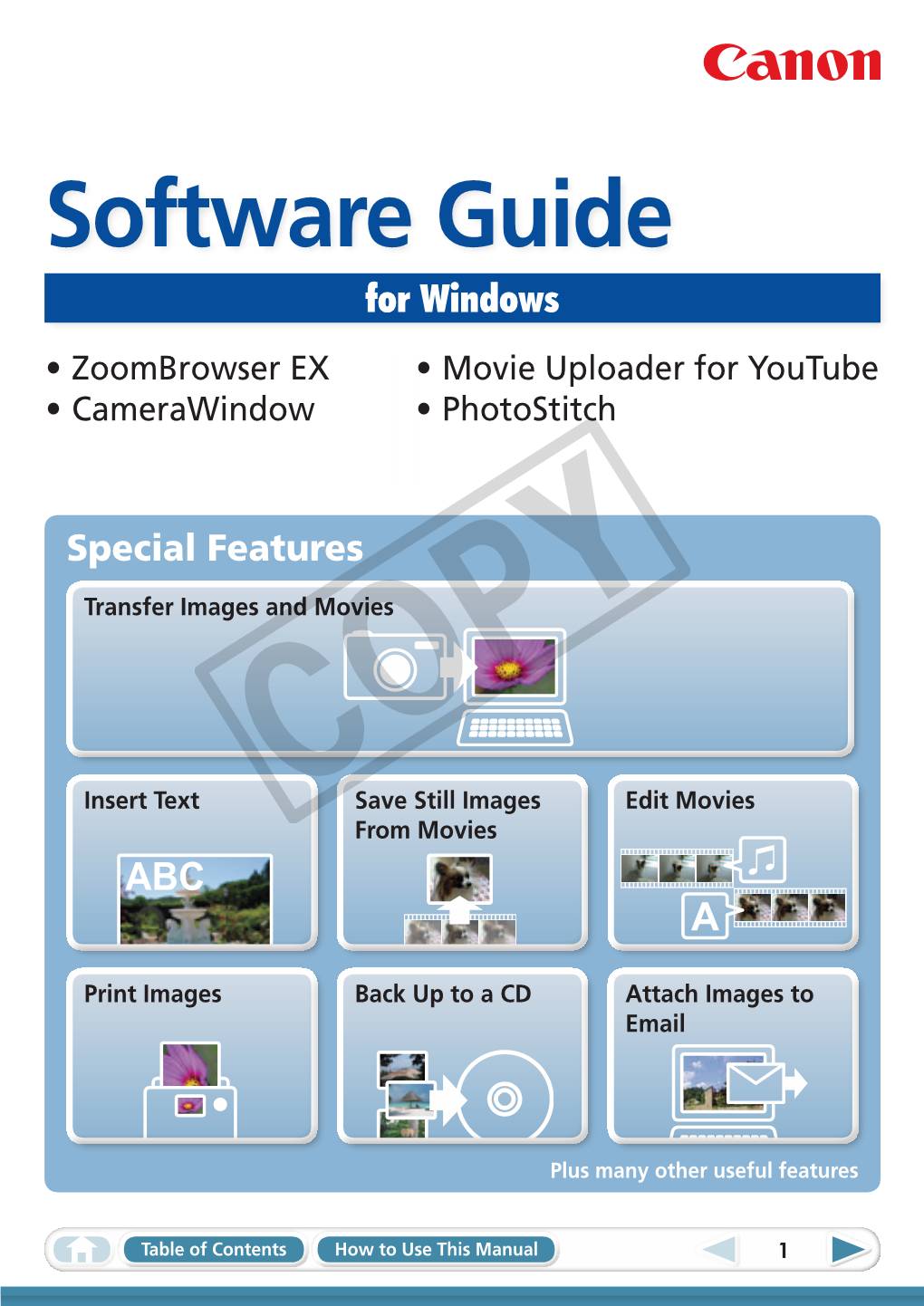 Software Guide for Windows • Zoombrowser EX • Movie Uploader for Youtube • Camerawindow • Photostitch