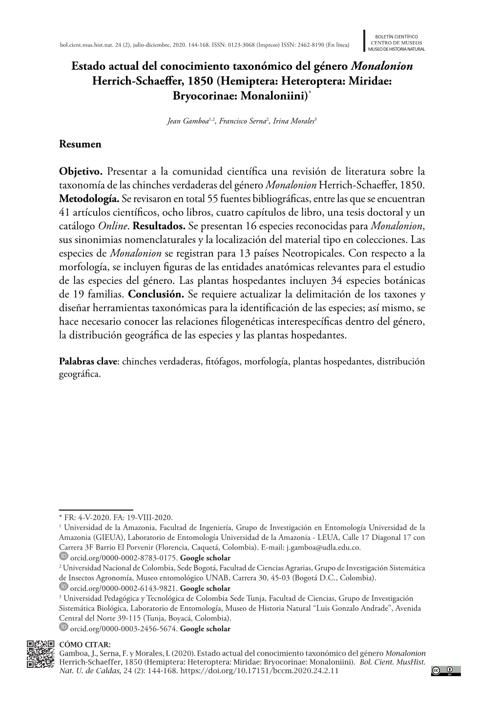 Estado Actual Del Conocimiento Taxonómico Del Género Monalonion Herrich-Schaeffer, 1850 (Hemiptera: Heteroptera: Miridae: Bryocorinae: Monaloniini)*