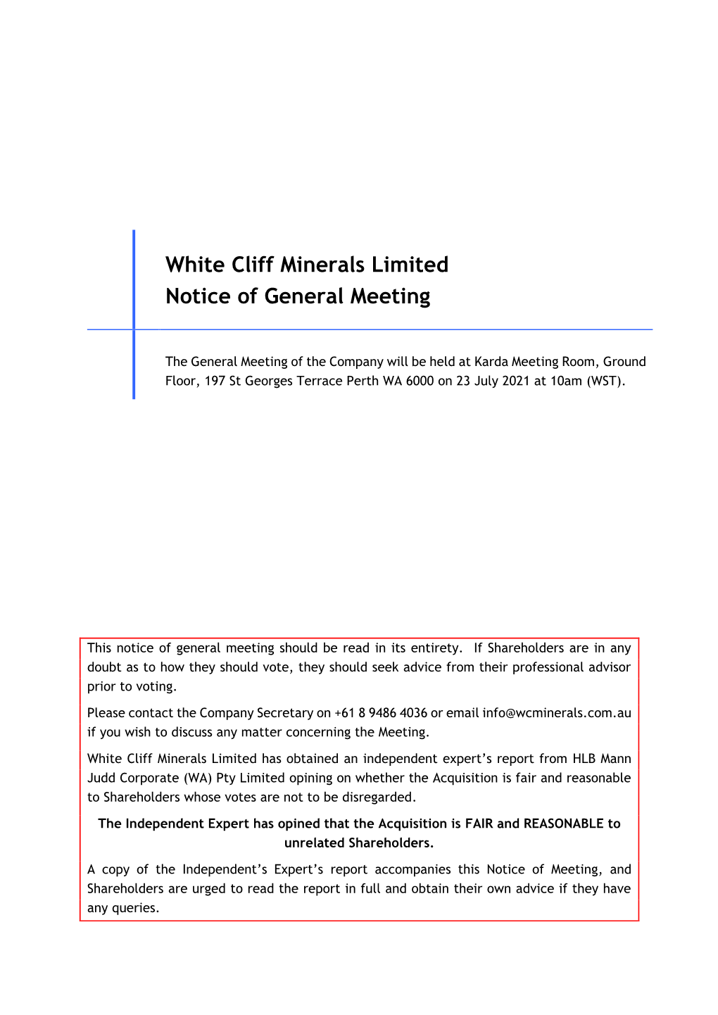 Notice of Meeting, and Shareholders Are Urged to Read the Report in Full and Obtain Their Own Advice If They Have Any Queries