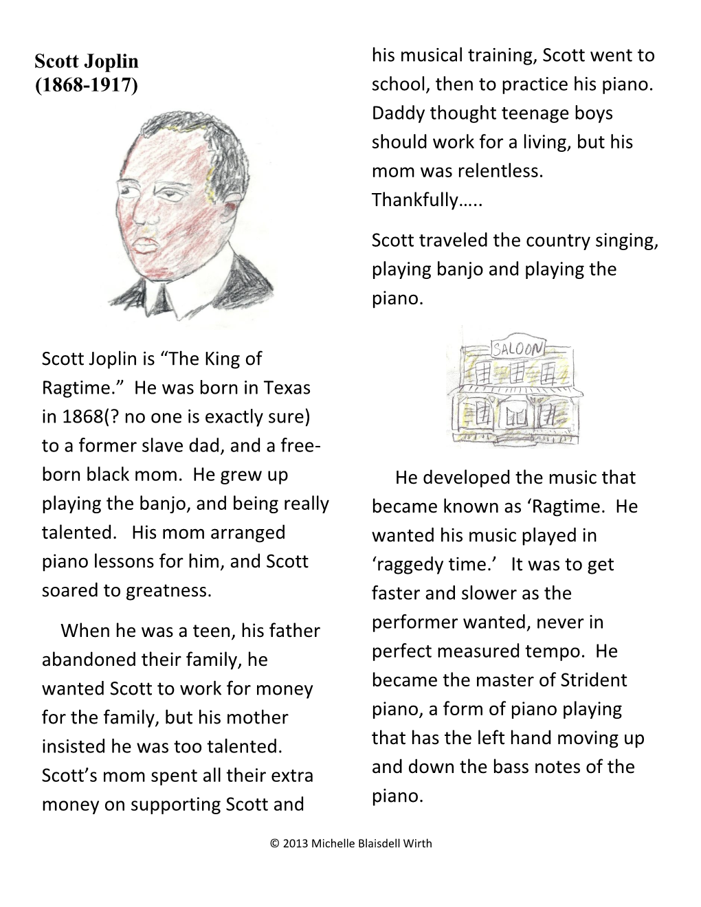 Scott Joplin (1868-1917) Scott Joplin Is “The King of Ragtime.” He Was