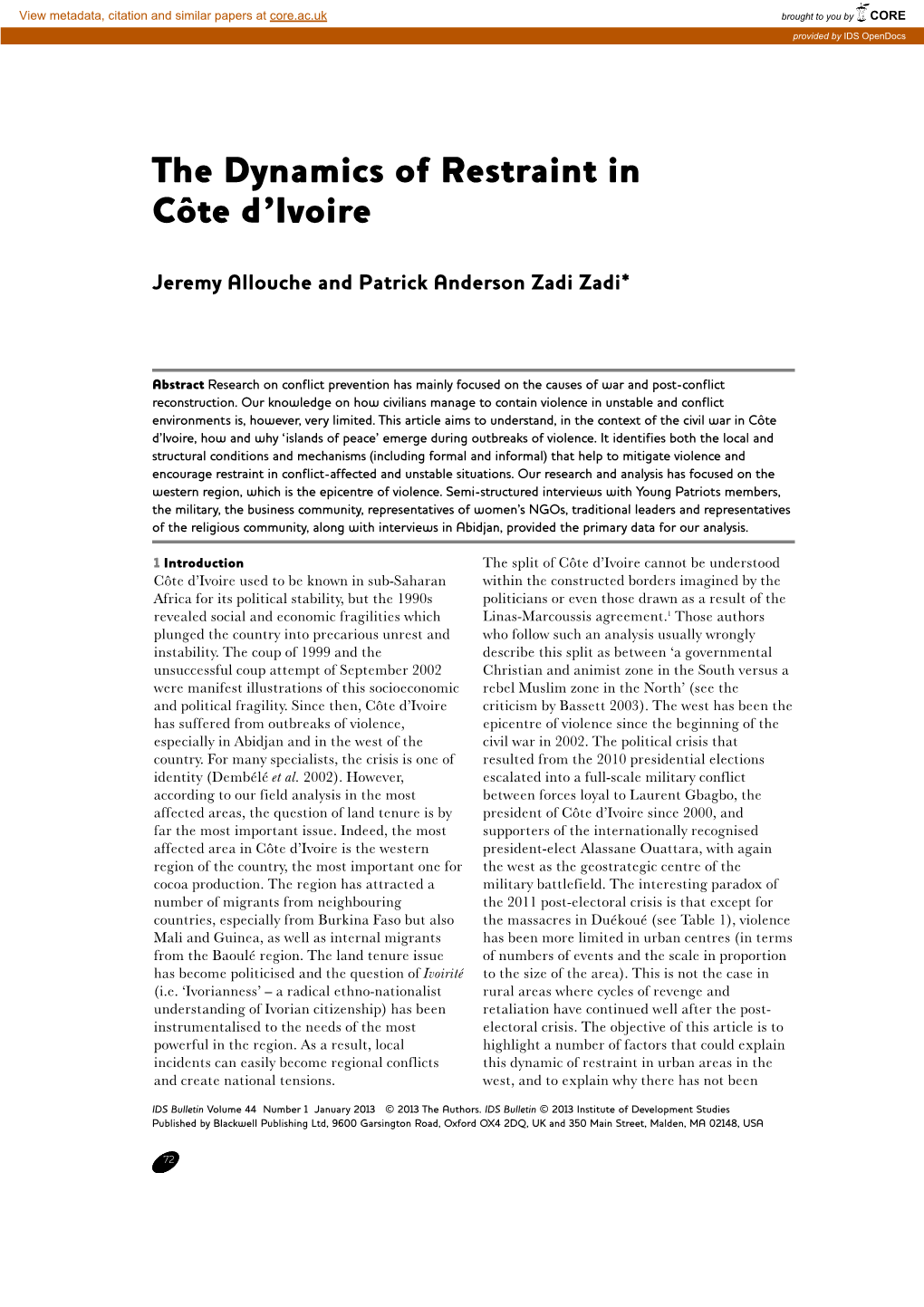 The Dynamics of Restraint in Cte D'ivoire